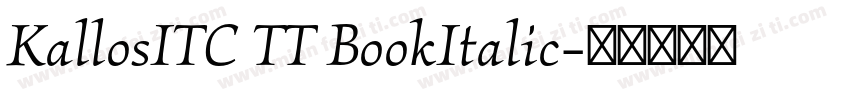 KallosITC TT BookItalic字体转换
